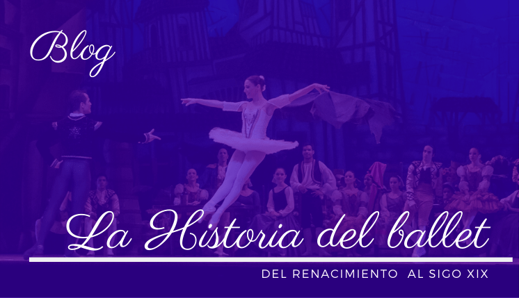 Blog: La historia del ballet